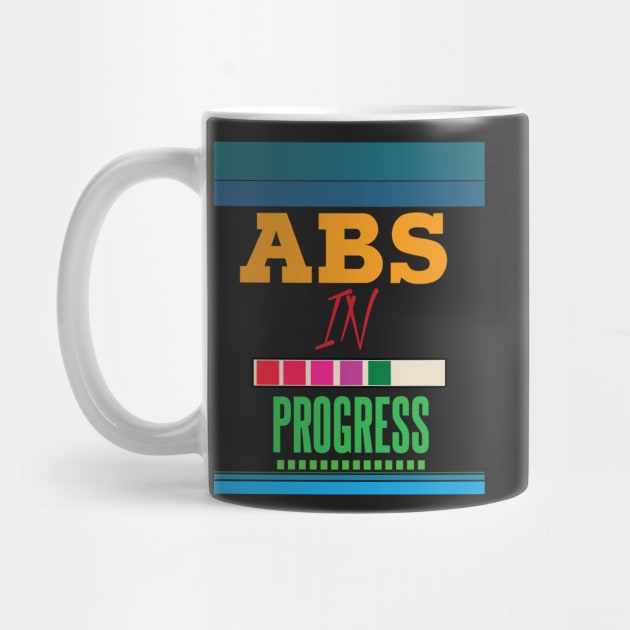 ABS In Progress Text Teal by TeesandDesign